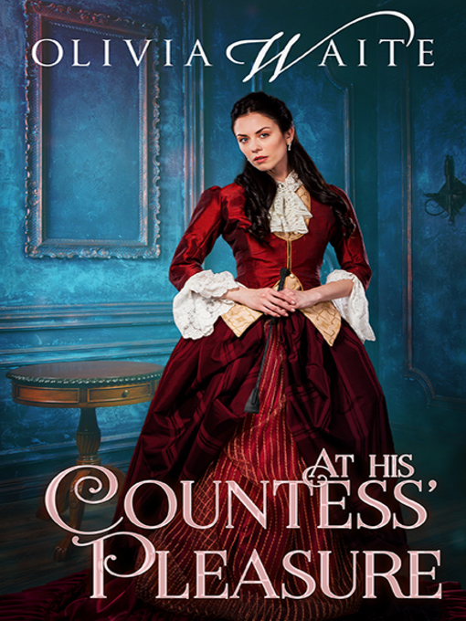 Title details for At His Countess' Pleasure by Olivia Waite - Available